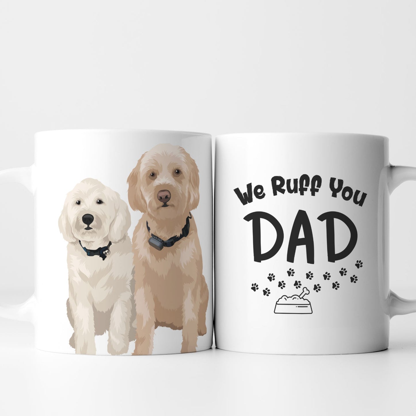 Custom We Ruff You Dad Dog Mug