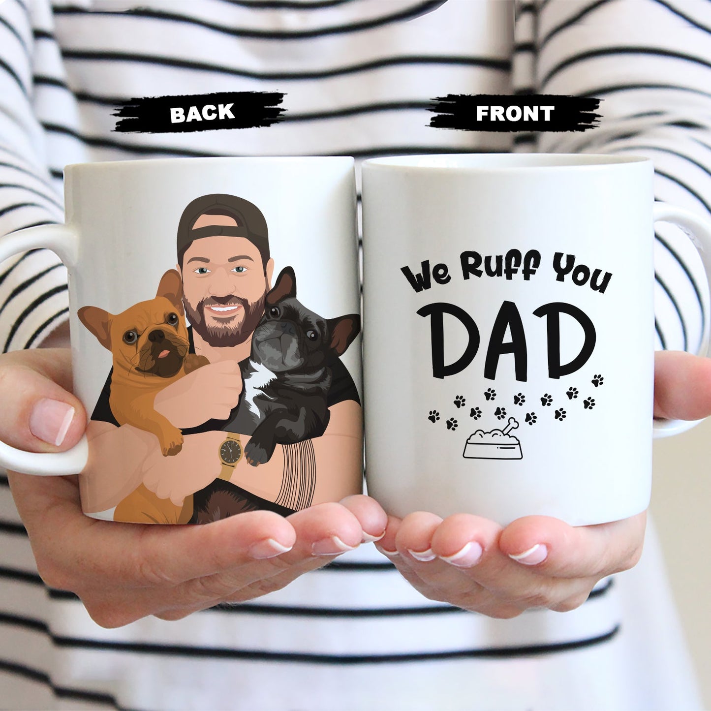 Custom We Ruff You Dad Dog Mug